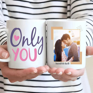 Only You Personalized Color-Trimmed Mug with Custom Photo A Romantic Gift for Couples - 89Prints
