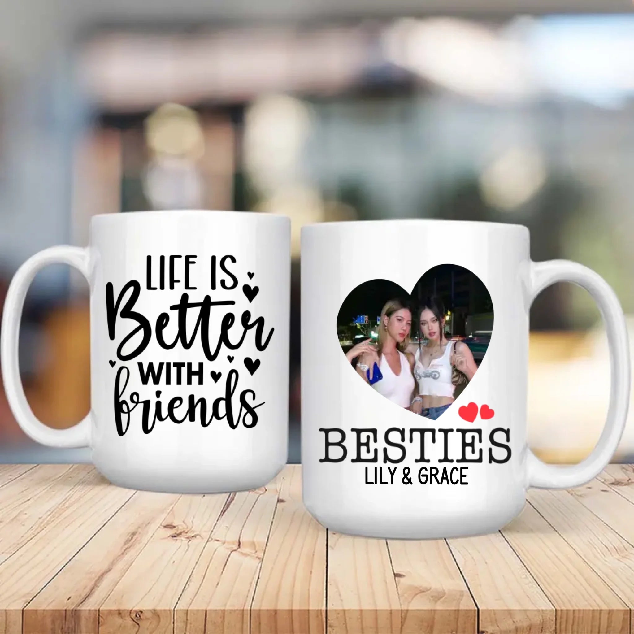 Life Is Better with Friends Personalized Mug – Perfect Bestie Gift - 89Prints
