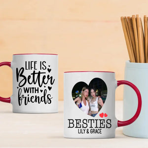 Life Is Better with Friends Personalized Mug – Perfect Bestie Gift - 89Prints