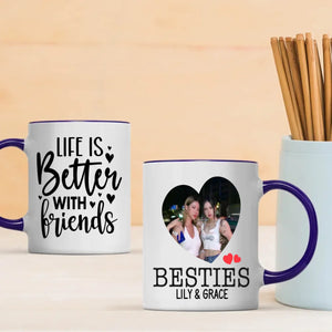 Life Is Better with Friends Personalized Mug – Perfect Bestie Gift - 89Prints