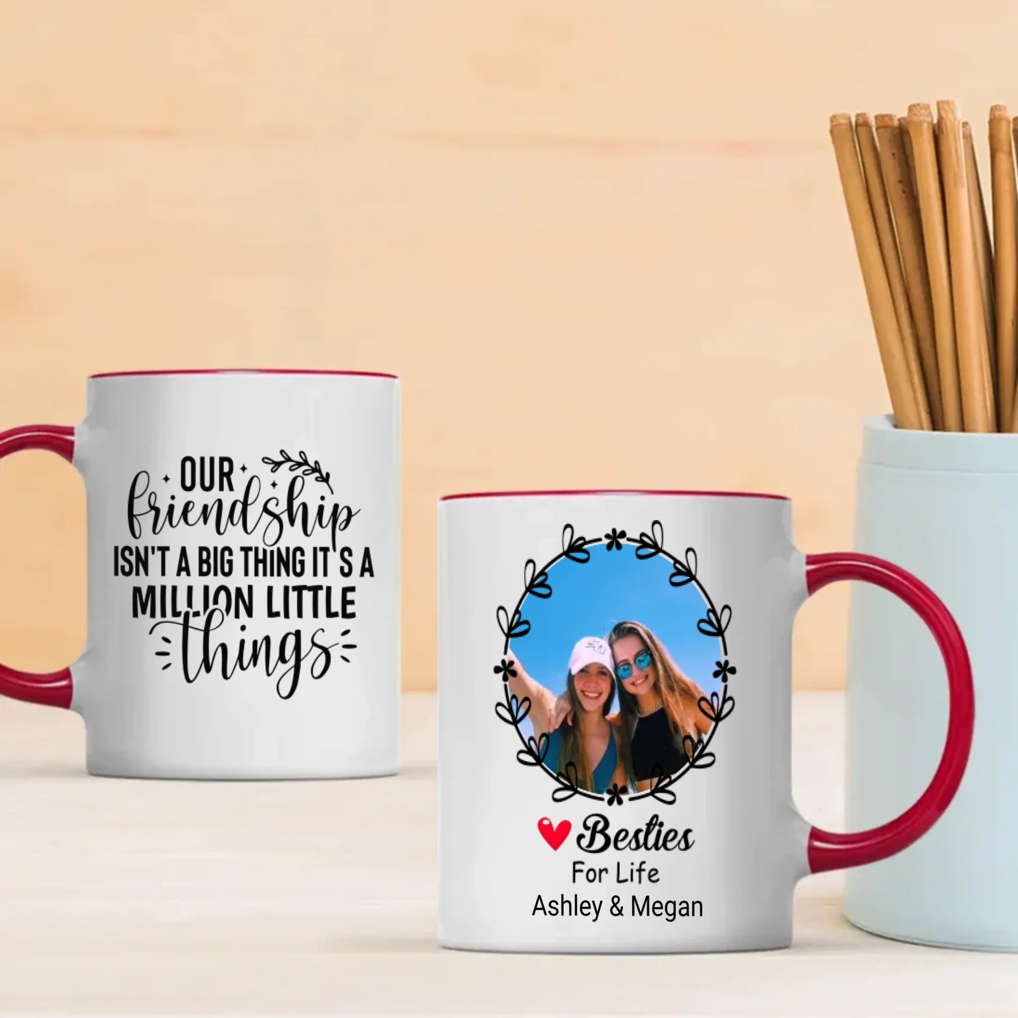 Our Friendship Isn’t a Big Thing, It’s a Million Little Things Mug – Personalized Gift-89Prints