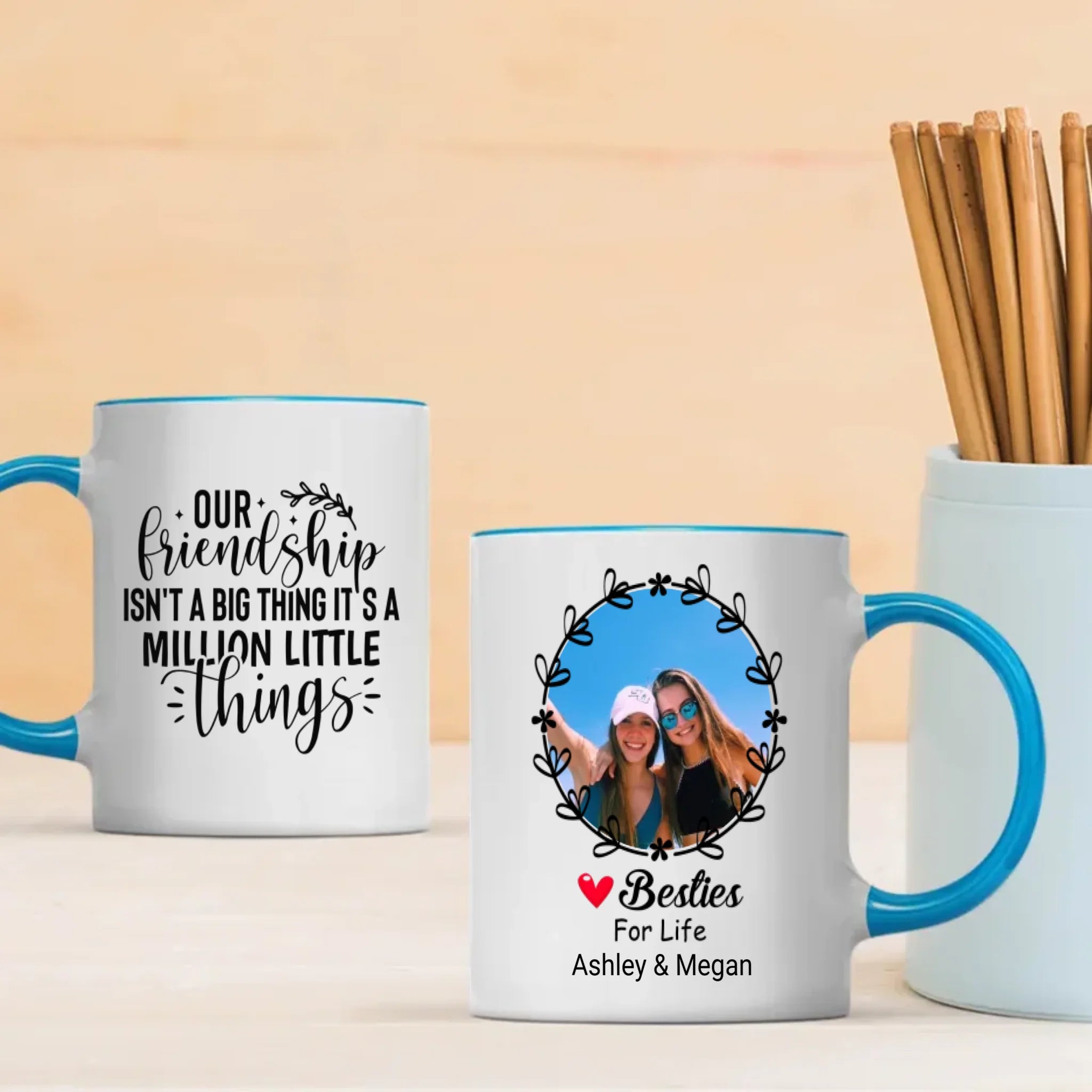 Our Friendship Isn’t a Big Thing, It’s a Million Little Things Mug – Personalized Gift-89Prints