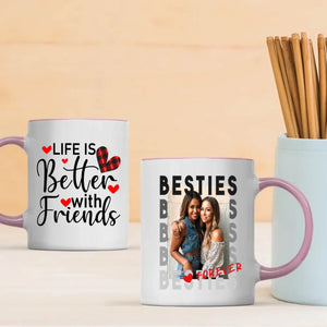 Personalised Custom Mug Design – Life Is Better with Friend Mug – 89Prints