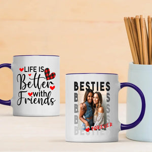 Personalised Custom Mug Design – Life Is Better with Friend Mug – 89Prints