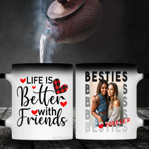 Personalised Custom Mug Design – Life Is Better with Friend Mug – 89Prints