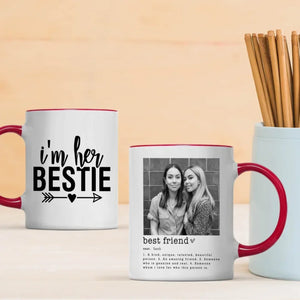I’m Her Bestie Mug Design – Custom Photo Print Cup – 89Prints