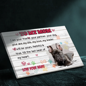 Till the last beat of my heart - Personalized Canvas for dog mom - 89Prints