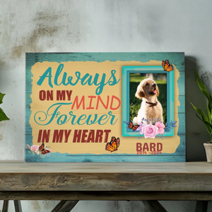 Always On My Mind, Forever In My Heart - Personalized Dog Canvas - 89Prints