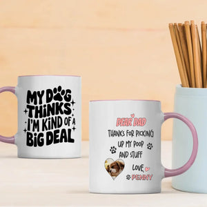 Custom Dog Mug – Dear Dad Thanks for Picking Up My Poop – Funny Personalized Gift - 89Prints