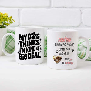 Custom Dog Mug – Dear Dad Thanks for Picking Up My Poop – Funny Personalized Gift - 89Prints