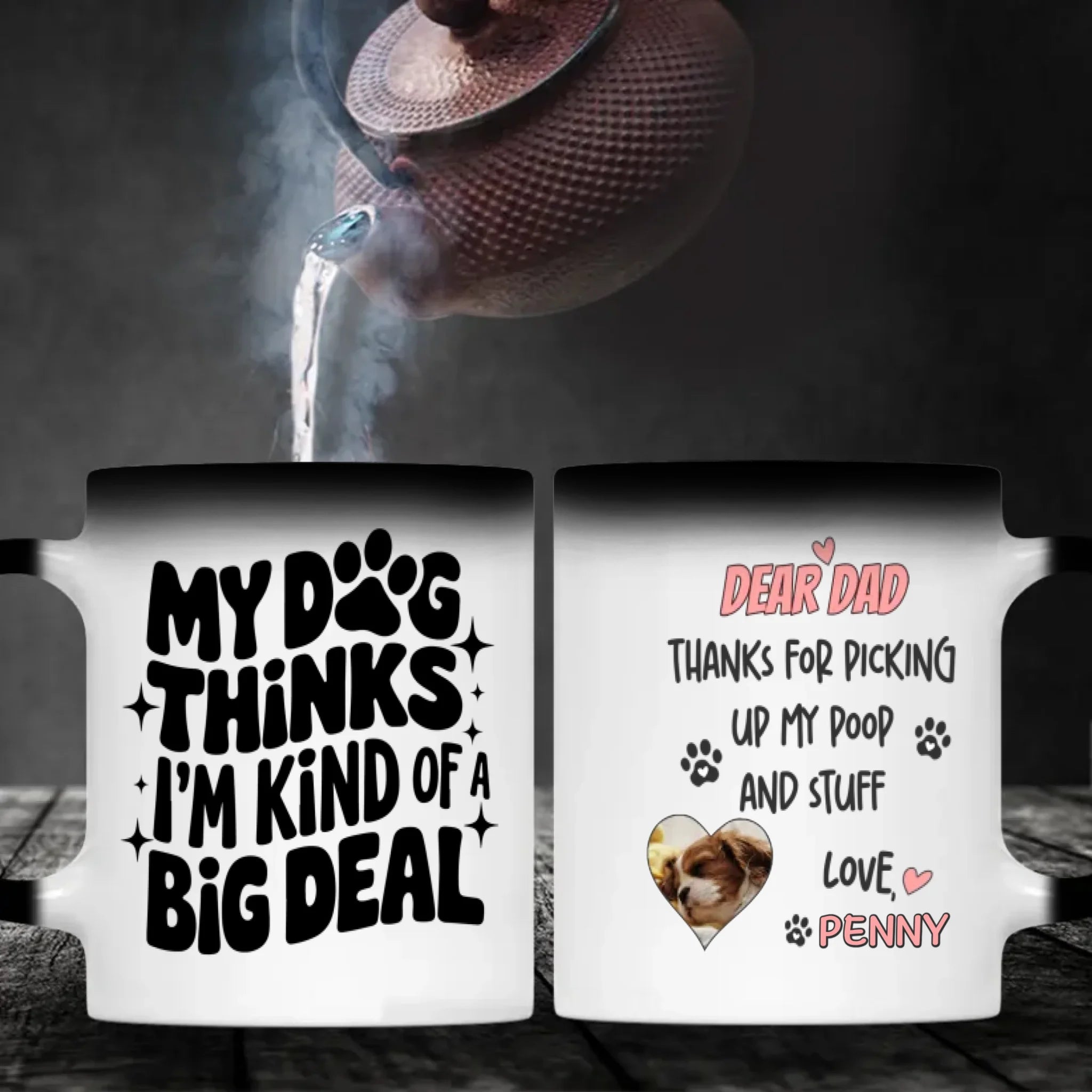 Custom Dog Mug – Dear Dad Thanks for Picking Up My Poop – Funny Personalized Gift - 89Prints