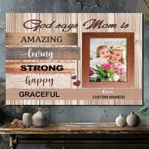 Personalized Canvas for Mom – God Says Mom is Amazing | 89Prints