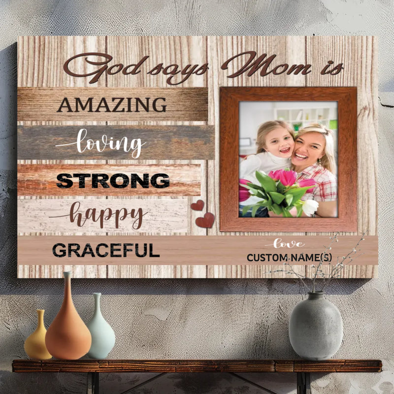 Personalized Canvas for Mom – God Says Mom is Amazing | 89Prints