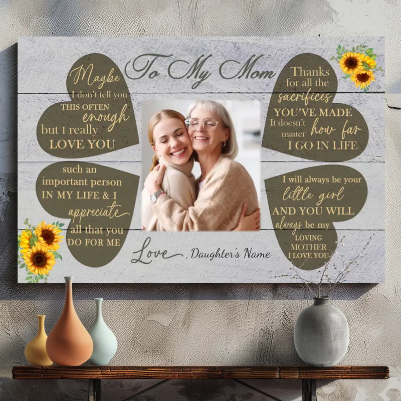 Sincere Words To Mom: Custom Canvas Make Mom Smile Every Day