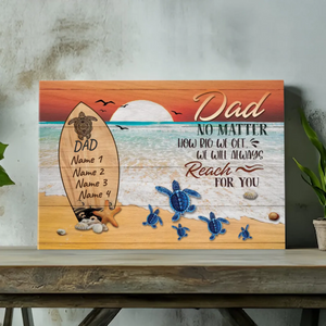 Personalized Dad Canvas - Always Reaching For You with Love | 89Prints