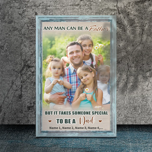 Custom Canvas for Dad - It Takes Someone Special to Be a Dad | 89Prints