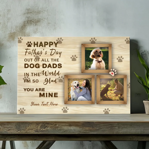 Happy Father’s Day to the Best Dog Dad - Customizable Canvas Art