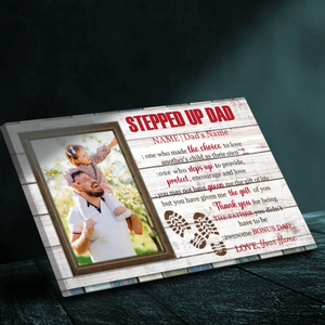 Custom Stepped Up Dad Canvas - Celebrate the Father Who Chose to Love