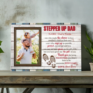 Custom Stepped Up Dad Canvas - Celebrate the Father Who Chose to Love