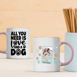 All You Need Is Love and a Dog Mug – Heartwarming Gift for Dog Moms - 89Prints