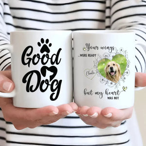 Personalized Dog Memorial Mug – Your Wings Were Ready But My Heart Was Not - 89Prints