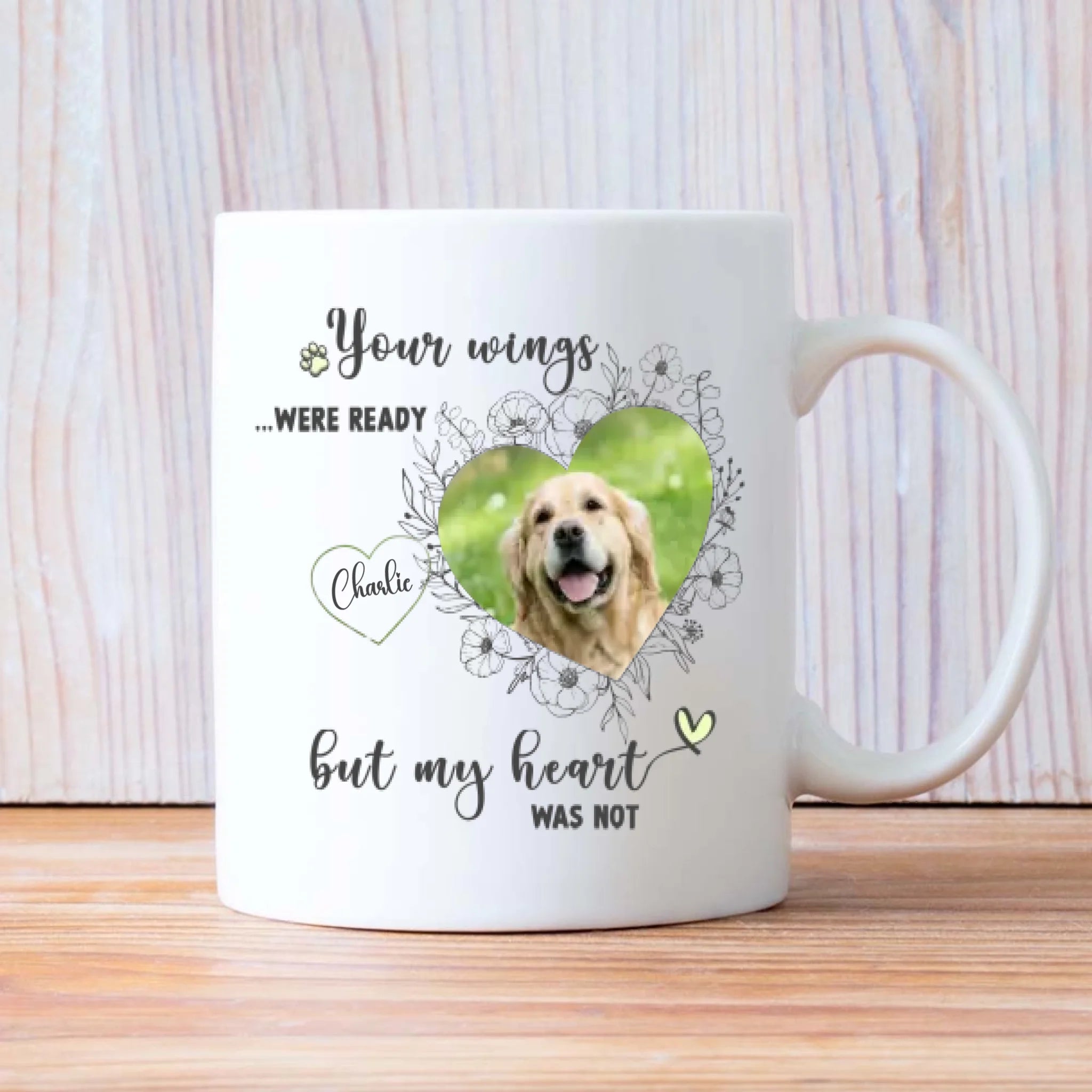 Personalized Dog Memorial Mug – Your Wings Were Ready But My Heart Was Not - 89Prints