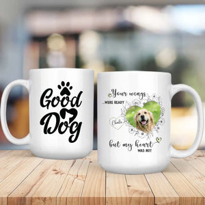 Personalized Dog Memorial Mug – Your Wings Were Ready But My Heart Was Not - 89Prints