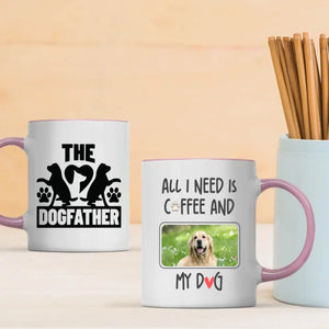 All I Need Is Coffee and My Dog Mug – Funny Gift for the Dog Father – 89Prints