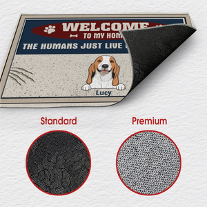Custom Funny Door Mat – “The Humans Just Live Here with Me