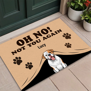 Personalized Unexpected & Funny Doormats | Oh No! Not You Again - 89Prints