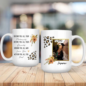 Personalized Graduation Mug – Behind You All Your Memories Quote Gift – Custom Photo & Name – 89Prints