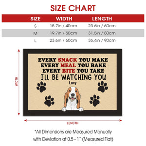 Dog Lover Gift – “Every Snack You Make” Personalized Doormat - 89Prints