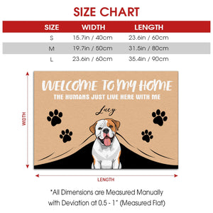 Welcome to My Home – Funny Dog Doormat for Pet Lovers - 89Prints