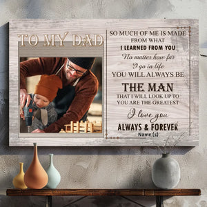Custom Canvas for Dad – You Will Always Be the Man I Look Up To