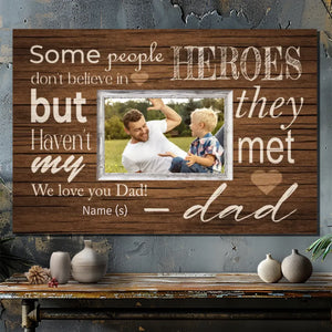 Customizable Canvas At 89Prints: My Dad, the Hero We Believe In