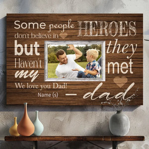 Customizable Canvas At 89Prints: My Dad, the Hero We Believe In