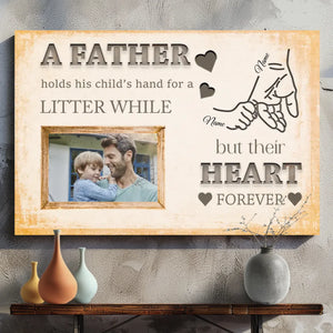 Personalized 'A Father Holds His Child's Hand' Canvas - Gift for Dad