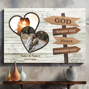God Knew My Heart Needed You - Personalized Husband-Wife Gift