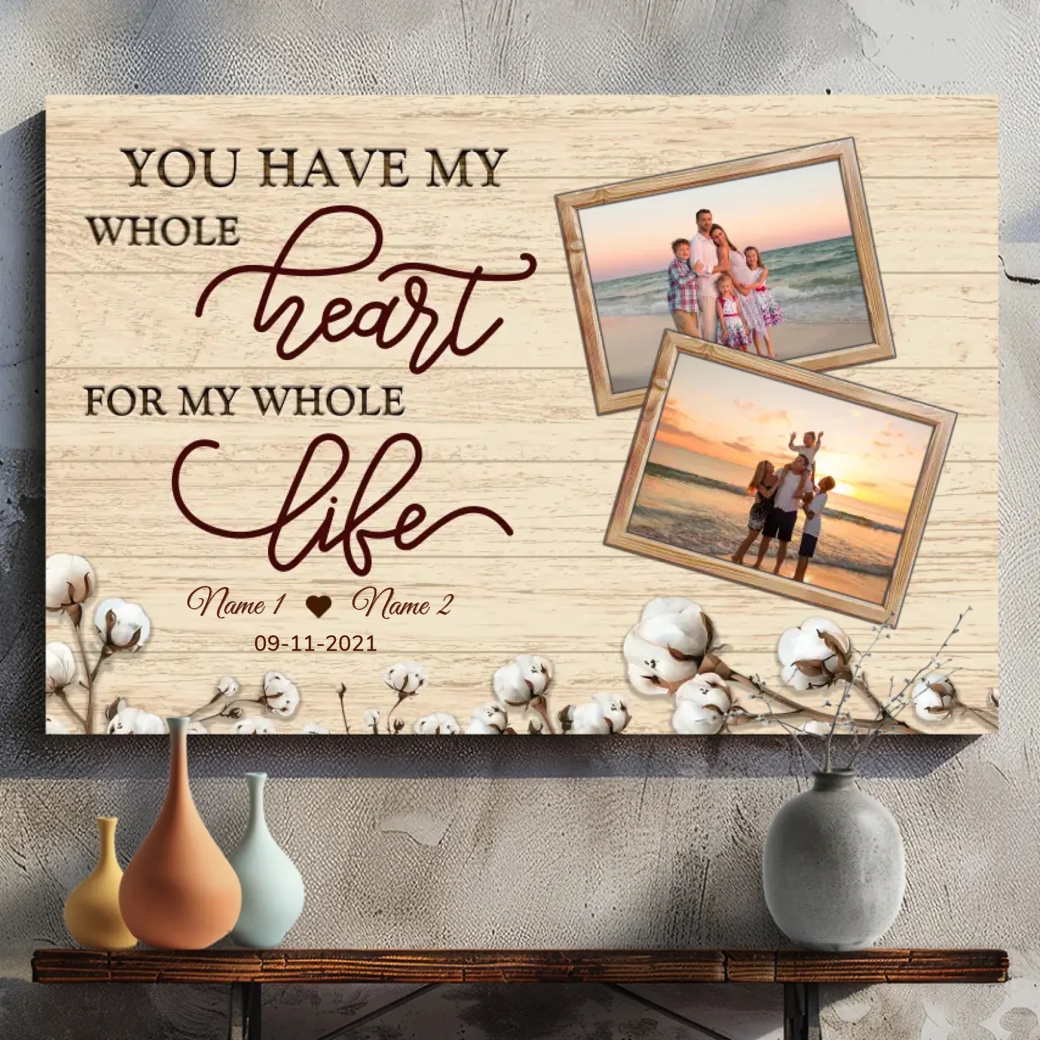 You Have My Whole Heart: Customizable Canvas for Couples At 89Prints