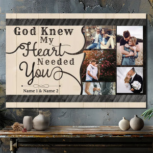 God Knew My Heart Needed You - Personalized Canvas for Couples