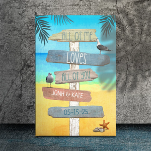 All of Me Loves All of You - Personalized Canvas Art for Couples | 89Prints