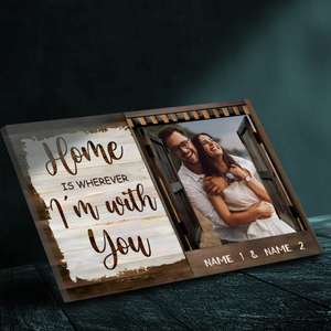 Home Is Wherever I'm with You - Personalized Wedding Canvas | 89Prints
