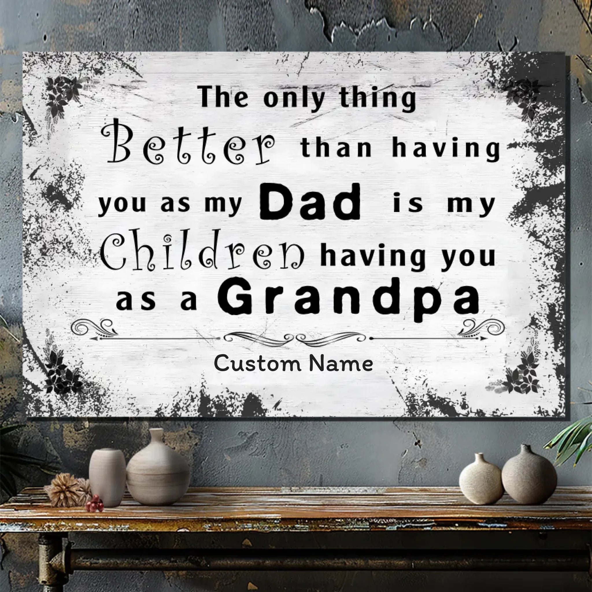 Grandpa: The Best Gift from Dad to His Grandkids - Customizable Canvas