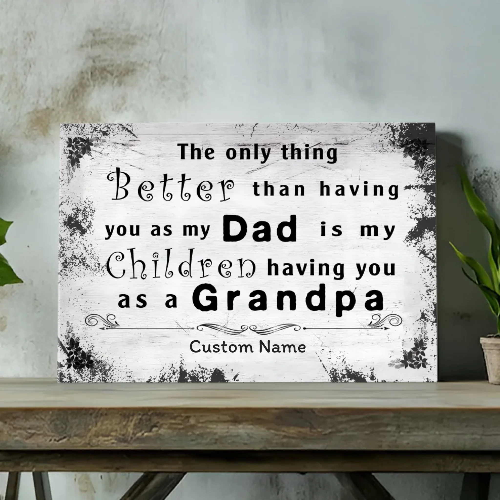 Grandpa: The Best Gift from Dad to His Grandkids - Customizable Canvas