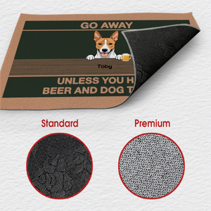 Chic Dog Doormat – Go Away Unless You Have Beer and Dog Treats - 89Prints
