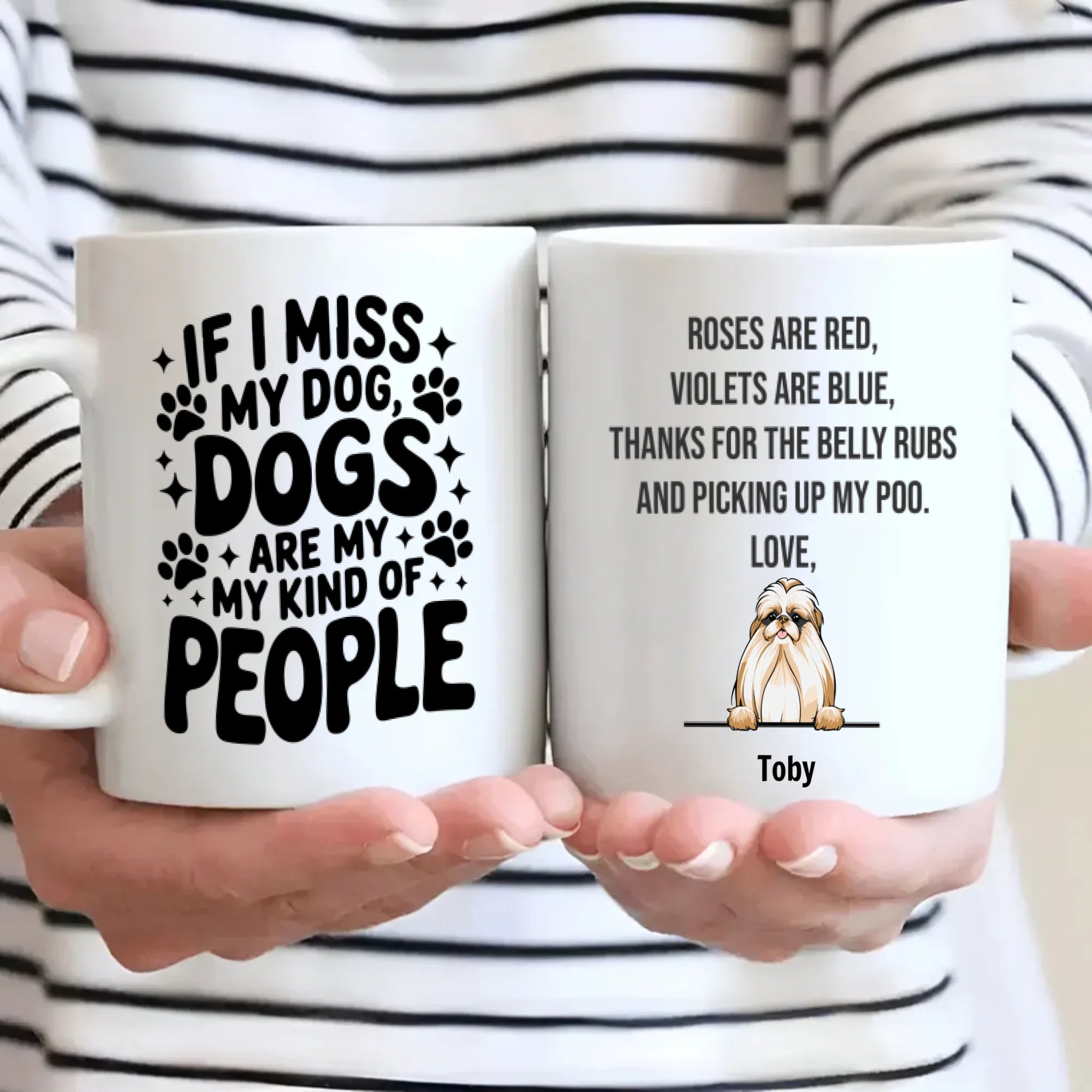 Personalized Dog Mug with Up to 3 Dogs - If I Miss My Dogs, Dogs Are My Kind of People –  89Prints