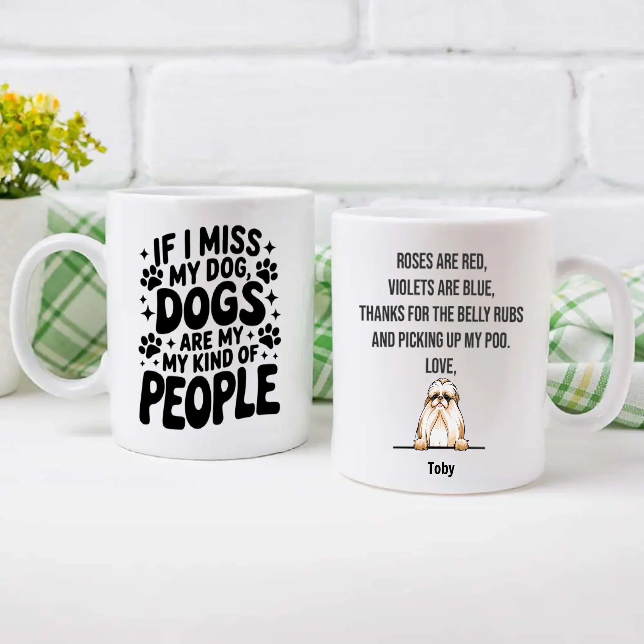 Personalized Dog Mug with Up to 3 Dogs - If I Miss My Dogs, Dogs Are My Kind of People –  89Prints