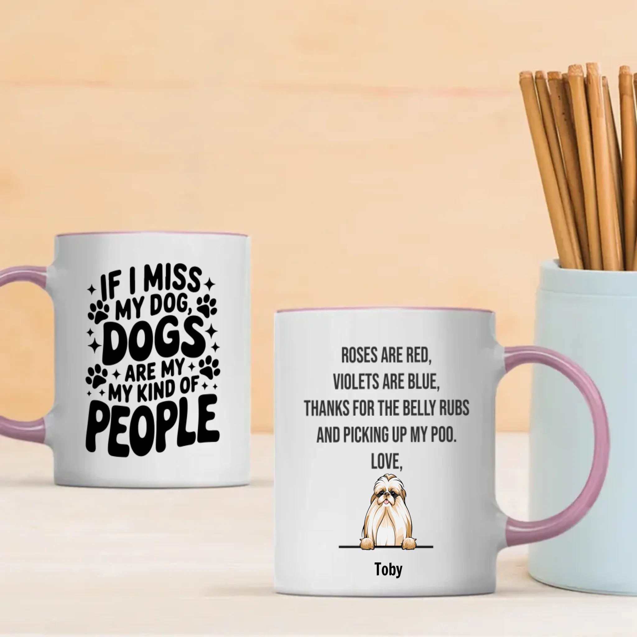 Personalized Dog Mug with Up to 3 Dogs - If I Miss My Dogs, Dogs Are My Kind of People –  89Prints