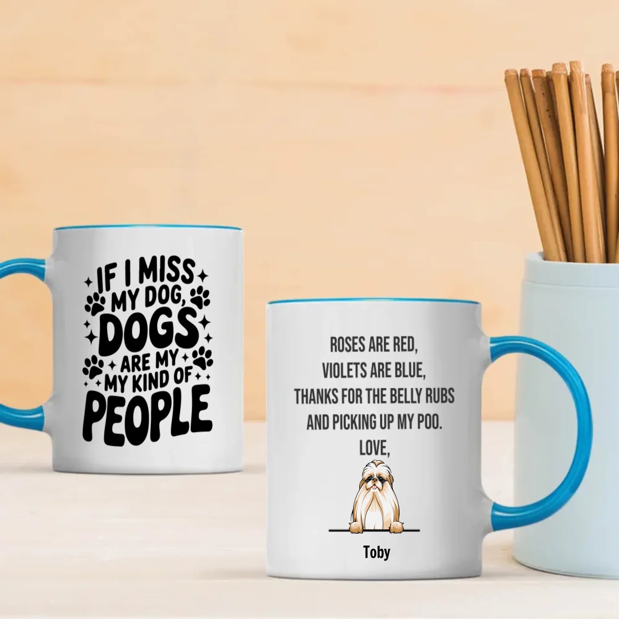 Personalized Dog Mug with Up to 3 Dogs - If I Miss My Dogs, Dogs Are My Kind of People –  89Prints