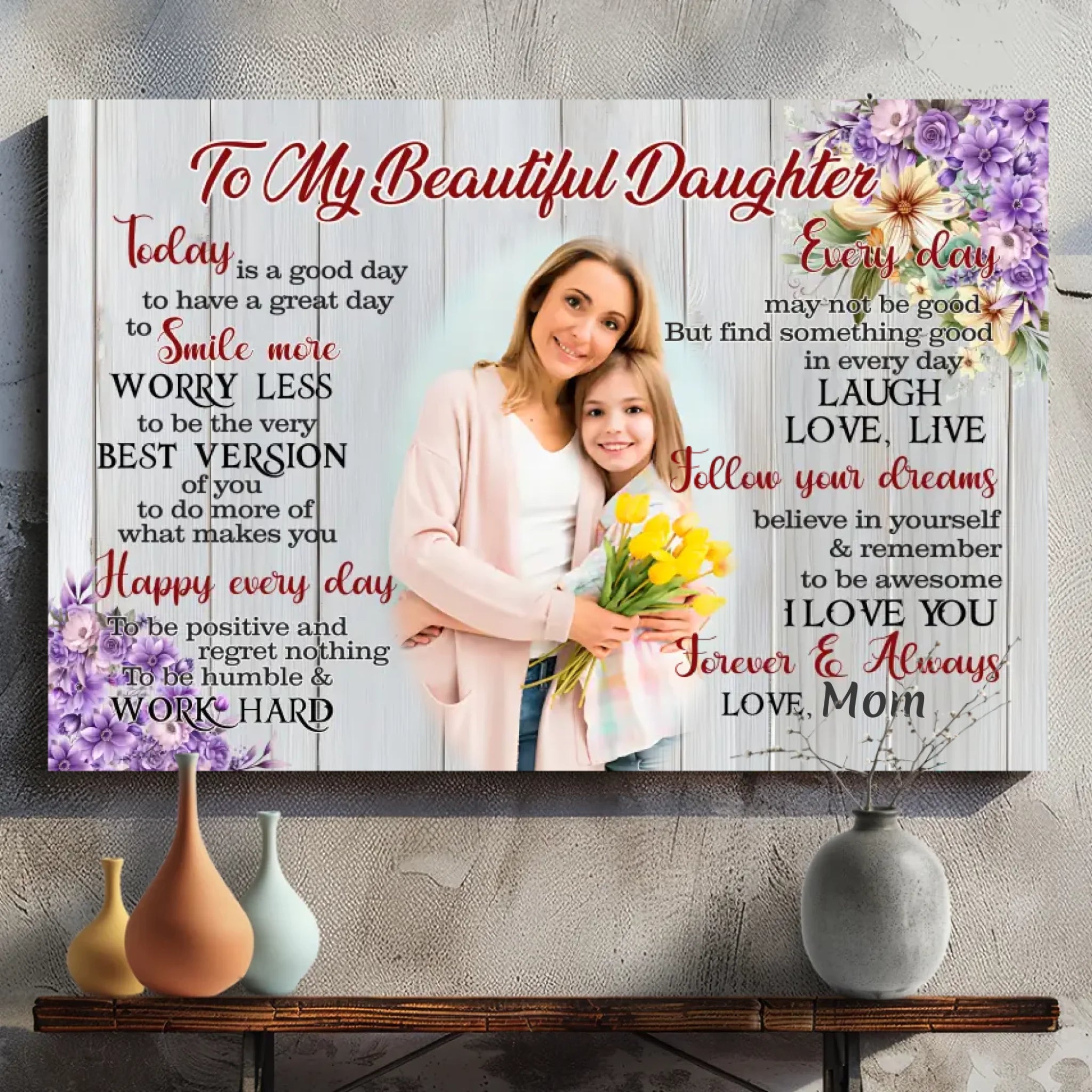 Customizable Canvas: Inspire Your Daughter with Love and Positivity | 89Prints